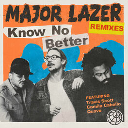 Album cover of Know No Better (feat. Travis Scott, Camila Cabello & Quavo) [Remixes]