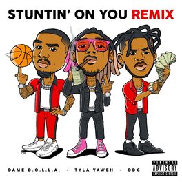 Album cover of Stuntin' On You (feat. DDG & Dame D.O.L.L.A.) (Remix)