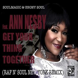 Album cover of Get Your Thing Together (Raf n' Soul New York Remix)