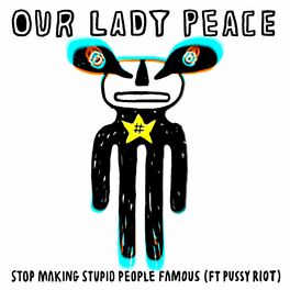 Album cover of Stop Making Stupid People Famous (feat. Pussy Riot)