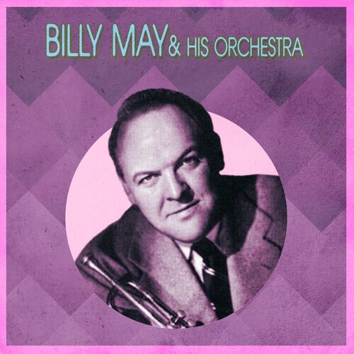 Billy May & His Orchestra - Presenting Billy May & His Orchestra ...