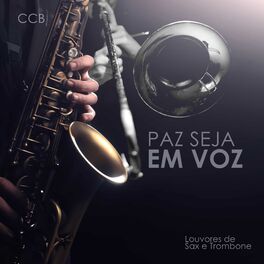 Album cover of Louvores de Sax e Trombone - Paz Seja em Voz