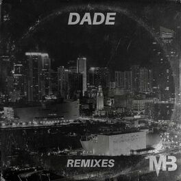 Album cover of Dade Remixes
