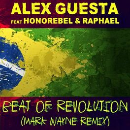 Album cover of Beat of Revolution (Essa Nega Sem Sandália) (feat. Honorebel & Raphael) (Mark Wayne Remix)