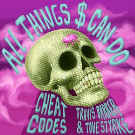 Album cover of All Things $ Can Do (with Travis Barker & Tove Styrke)