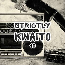 Album cover of Strictly Kwaito 10