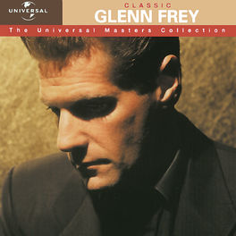 Album cover of Classic Glenn Frey - The Universal Masters Collection