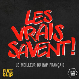 Album cover of Les vrais savent ! (Pour ceux qui sont hip hop, pour ceux qui poncent le rap français)