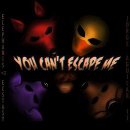 Album cover of You Can't Escape Me