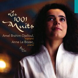 Amel Brahim Djelloul Les 1001 Nuits Lyrics And Songs Deezer