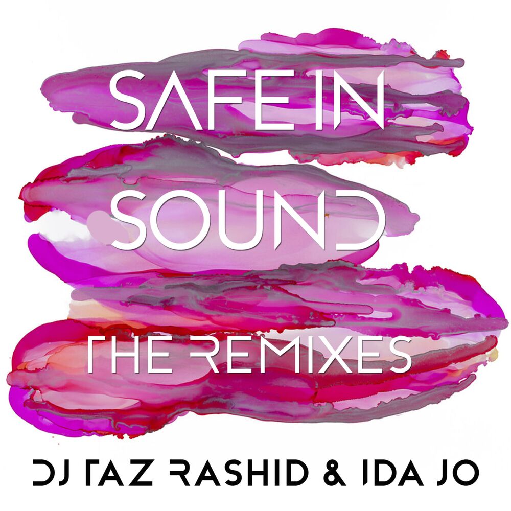 Safe and sound remix. DJ Taz Rashid. Rashid Sound надпись. Психо дримс ремикс. Remixes.