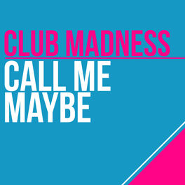Album cover of Call Me Maybe (Remixes)