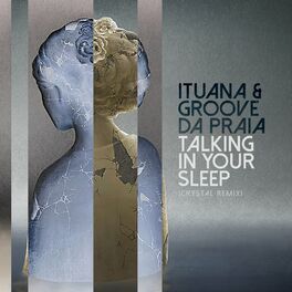 Album cover of Talking in Your Sleep (Crystal Remix)