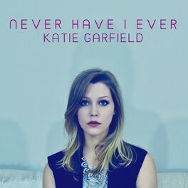 Album cover of Never Have I Ever