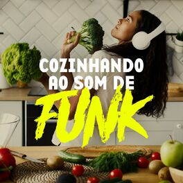 Album cover of Cozinhando ao Som de Funk