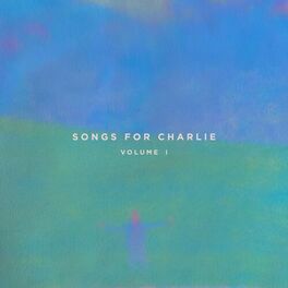 Album cover of Songs For Charlie – Volume I