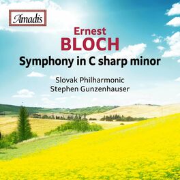 Album cover of Bloch: Symphony in C-Sharp Minor, B. 29