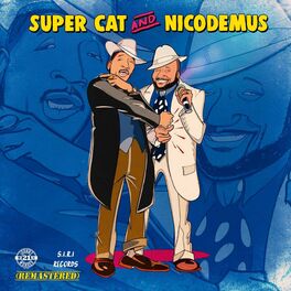 Album cover of Super Cat and Nicodemus (Remastered)