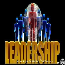 Album cover of Leadership (Very Bezt of Mr.Tac The Trilogy)