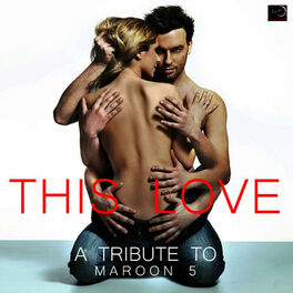 Album cover of This Love - A Tribute to Maroon 5