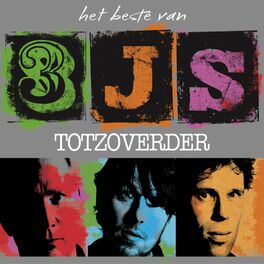 Album cover of Totzoverder (Het Beste Van 3JS)