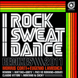 Album cover of I Rock I Sweat I Dance Remixes 2011 (Single)