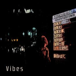 Album cover of Vibes
