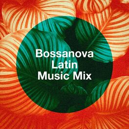 Album cover of Bossanova Latin Music Mix