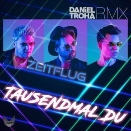 Album cover of Tausendmal Du (Daniel Troha RMX)