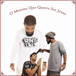 Album cover of O Menino Que Queria Ser Jesus