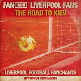 Album cover of FanChants: Liverpool Fans Road to Kiev