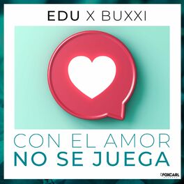 Album cover of Con el Amor No Se Juega (feat. Buxxi)