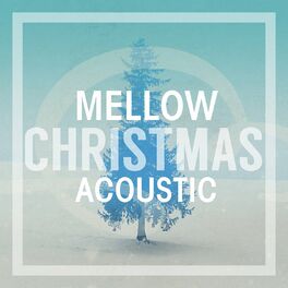 Album cover of Mellow Christmas Acoustic
