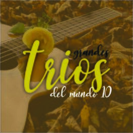 Album cover of Grandes Trios del Mundo 10 - Varios