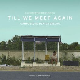 Album cover of Till We Meet Again (Music from the Motion Picture)