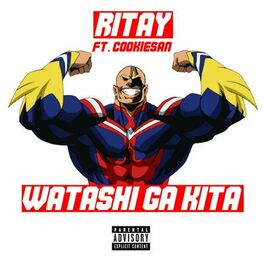 Meaning of Watashi Ga Kita by Ritay (Ft. Cookiesan)