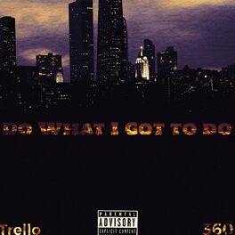 Album cover of What I Gotta Do (feat. 360)