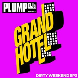 Album cover of Plump DJs present Dirty Weekend EP 3