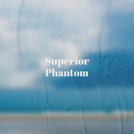 Album cover of Superior Phantom