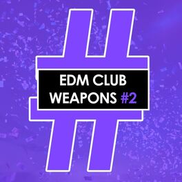 Album cover of EDM Club Weapons #2