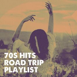 Album cover of 70S Hits Road Trip Playlist