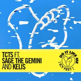 Album cover of Do It Like Me (Icy Feet) (feat. Sage The Gemini & Kelis)