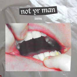 Album cover of Not Yr Man