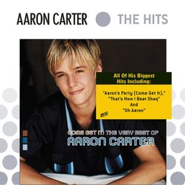 Album cover of Come Get It: The Very Best Of Aaron Carter