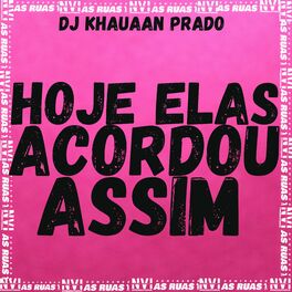 DJ KHAUAAN PRADO - Cortado dos Sonhos: letras e músicas