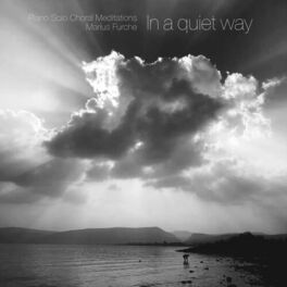 Album cover of In a quiet way - Piano Solo Choral Meditations