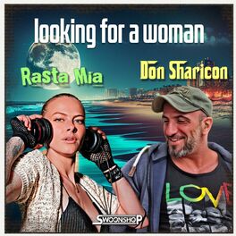 Album cover of looking for a woman (feat. Don Sharicon & Rasta Mia)