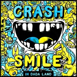 Album cover of Crash & Smile in Dada Land - March