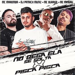 Album cover of No Bega Ela Se Solta X Pisca Pisca