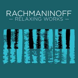 Album cover of Rachmaninoff Relxaing Works